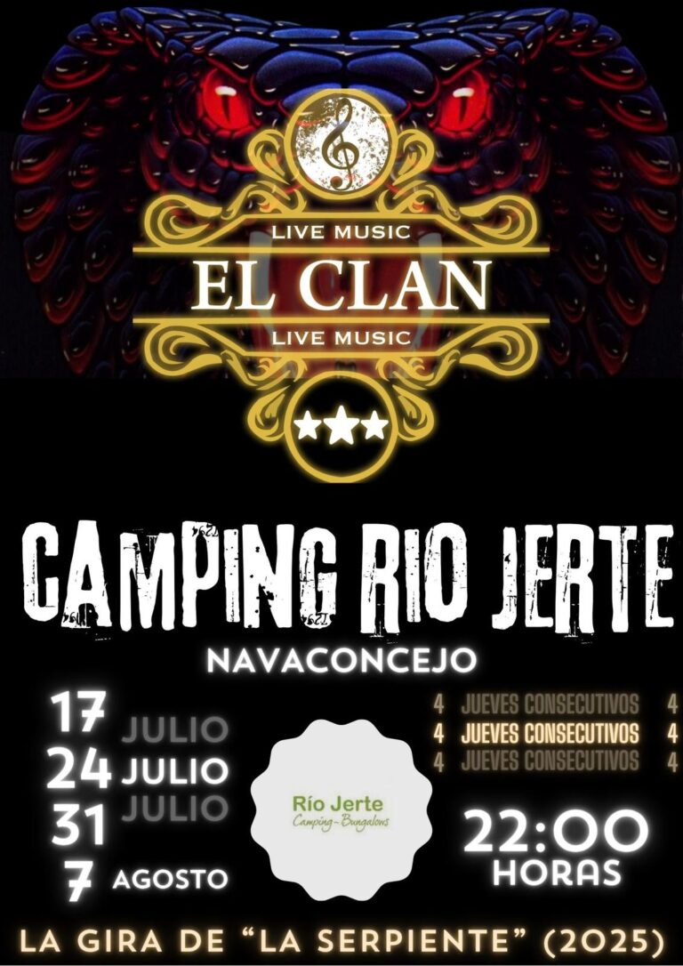 Cartel Conciertos de El Clan en Camping Rio Jerte os días 17, 24 y 31 de julio, y el 7 de agosto, siempre a las 22:00 horas