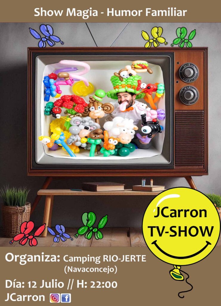 Anuncio de actividad en el Campin Rio Jerte. El 12 de Julio a las 22:00 tendrá lugar el espectáculo de JCarron TV-Show para todos los públicos.